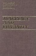 Marriage and Virginity