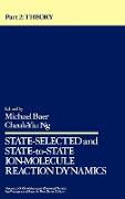 State Selected and State-To-State Ion-Molecule Reaction Dynamics, Volume 82, Part 2