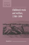 Children's Work and Welfare 1780-1890