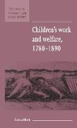 Children's Work and Welfare 1780 1890