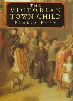 The Victorian Town Child