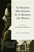 To Redeem One Person is to Redeem the World: The Life of Freida Fromm-Reichmann