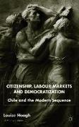 Citizenship, Labour Markets and Democratization