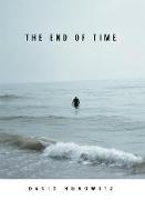 The End of Time