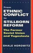 From Ethnic Conflict to Stillborn Reform