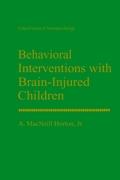 Behavioral Interventions with Brain-Injured Children