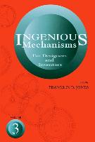 Ingenious Mechanisms for Designers and Inventors: v. 3