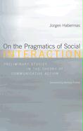 On the Pragmatics of Social Interaction