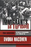 Immigrants in Turmoil