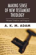 Making Sense of New Testament Theology