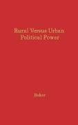 Rural Versus Urban Political Power