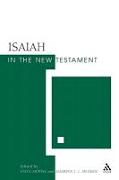 Isaiah in the New Testament: The New Testament and the Scriptures of Israel