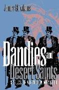 Dandies and Desert Saints