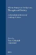 Islam: Essays on Scripture, Thought and Society: A Festschrift in Honour of Anthony H. Johns