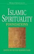 Islamic Spirituality: Foundations