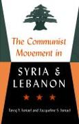 The Communist Movement in Syria and Lebanon