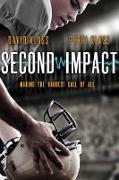 Second Impact: Making the Hardest Call of All