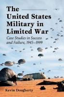 The United States Military in Limited War