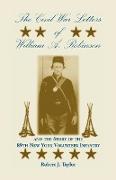 The Civil War Letters of William A. Robinson and the Story of the 89th New York Volunteer Infantry