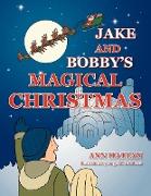 Jake and Bobby's Magical Christmas
