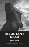 Reluctant Dead: A Quinn and Morgan Mystery