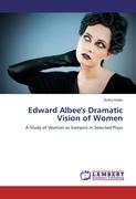 Edward Albee's Dramatic Vision of Women