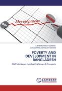 POVERTY AND DEVELOPMENT IN BANGLADESH