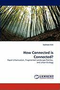 How Connected is Connected?