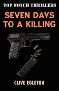 Seven Days to a Killing