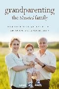 Grandparenting the Blended Family