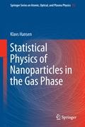 Statistical Physics of Nanoparticles in the Gas Phase