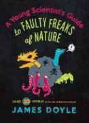 Young Scientist's Guide to Faulty Freaks