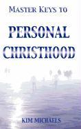 Master Keys to Personal Christhood