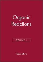 Organic Reactions, Volume 1