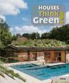 Houses think green