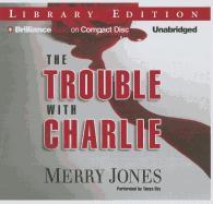 The Trouble with Charlie