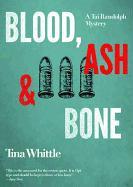 Blood, Ash, & Bone