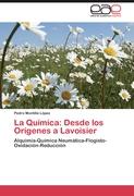 La Química: Desde los Orígenes a Lavoisier