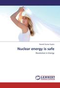 Nuclear energy is safe