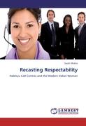 Recasting Respectability