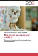 Repensar la educación médica