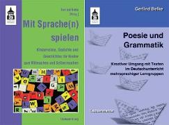 Poesie und Grammatik + Mit Sprache(n) spielen