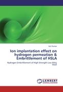 Ion implantation effect on hydrogen permeation & Embrittlement of HSLA