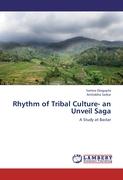 Rhythm of Tribal Culture- an Unveil Saga