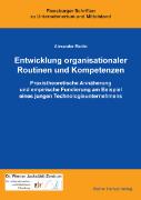 Entwicklung organisationaler Routinen und Kompetenzen