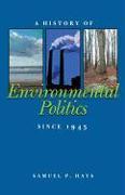 History of Environmental Politics Since 1945, A