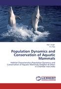 Population Dynamics and Conservation of Aquatic Mammals