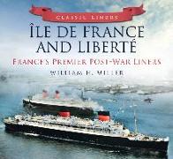 Ile de France and Liberte: France's Premier Post-War Liners
