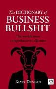 Dictionary of Business Bullshit: The World's Most Comprehensive Collection