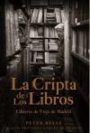 La cripta de los libros : libreros de viejo de Madrid